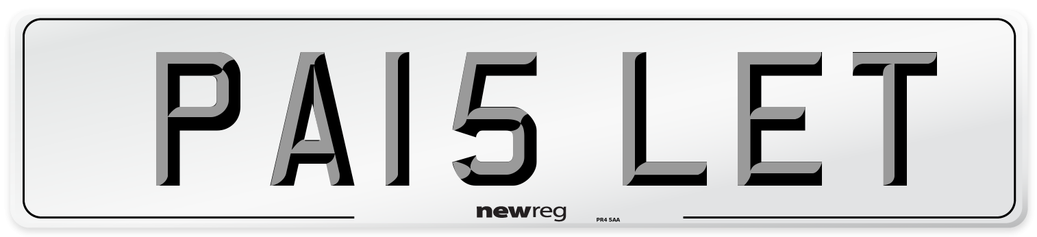 PA15 LET Number Plate from New Reg